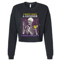 I DonT Have A Gender I Have Anxiety Nonbinary Enby Skeleton Cropped Pullover Crew