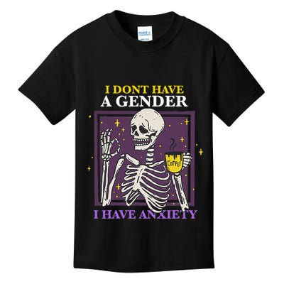 I DonT Have A Gender I Have Anxiety Nonbinary Enby Skeleton Kids T-Shirt
