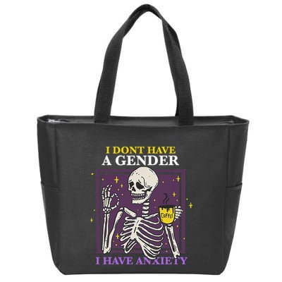 I DonT Have A Gender I Have Anxiety Nonbinary Enby Skeleton Zip Tote Bag