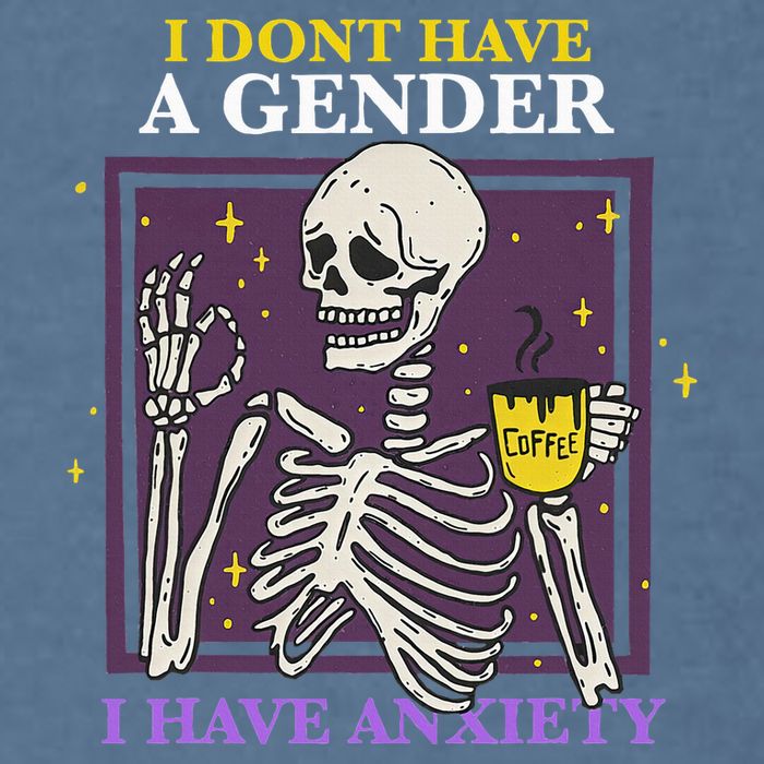 I DonT Have A Gender I Have Anxiety Nonbinary Enby Skeleton Garment-Dyed Sweatshirt