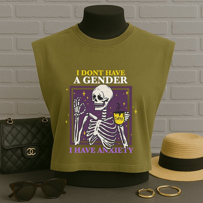 I DonT Have A Gender I Have Anxiety Nonbinary Enby Skeleton Garment-Dyed Women's Muscle Tee