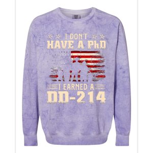 I DonT Have A Phd I Earned A Dd214 Retro Flag Usa Colorblast Crewneck Sweatshirt