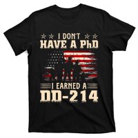 I DonT Have A Phd I Earned A Dd214 Retro Flag Usa T-Shirt