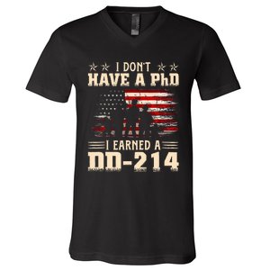 I DonT Have A Phd I Earned A Dd214 Retro Flag Usa V-Neck T-Shirt