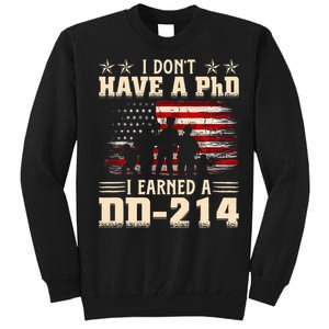 I DonT Have A Phd I Earned A Dd214 Retro Flag Usa Tall Sweatshirt