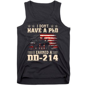 I DonT Have A Phd I Earned A Dd214 Retro Flag Usa Tank Top