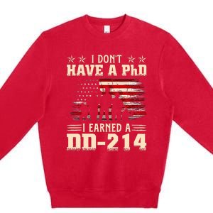 I DonT Have A Phd I Earned A Dd214 Retro Flag Usa Premium Crewneck Sweatshirt