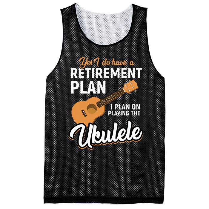 I Do Have Retirement Plan Ukulele Lover Retirement Mesh Reversible Basketball Jersey Tank