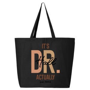 ItS Dr Hall Actually Est 2024 25L Jumbo Tote