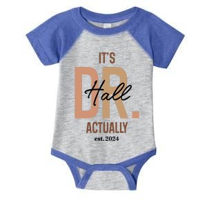 ItS Dr Hall Actually Est 2024 Infant Baby Jersey Bodysuit