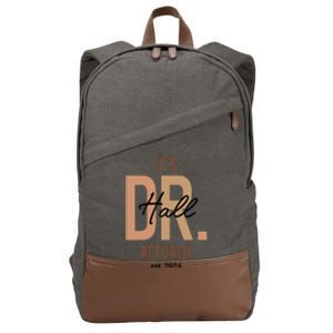 ItS Dr Hall Actually Est 2024 Cotton Canvas Backpack