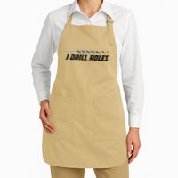I Drill Holes Apron