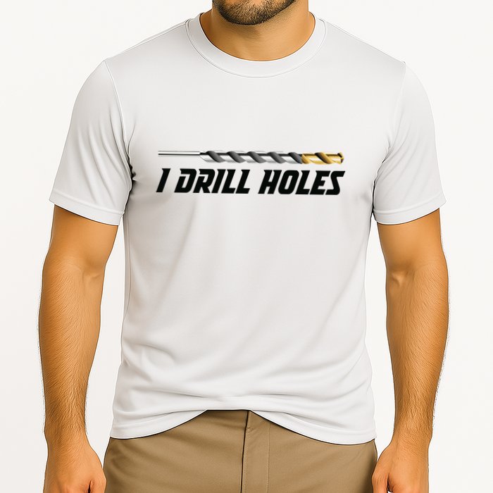 I Drill Holes Cooling Performance Crew T-Shirt