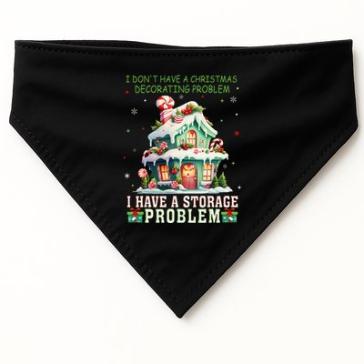 I DonT Have A Christmas Decorating Problem I Have A Storage USA-Made Doggie Bandana