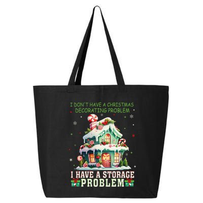 I DonT Have A Christmas Decorating Problem I Have A Storage 25L Jumbo Tote