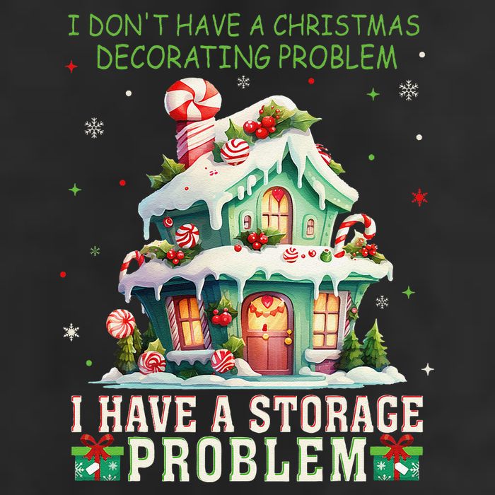 I DonT Have A Christmas Decorating Problem I Have A Storage Trucker Hat