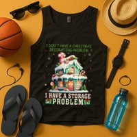 I DonT Have A Christmas Decorating Problem I Have A Storage Tank Top