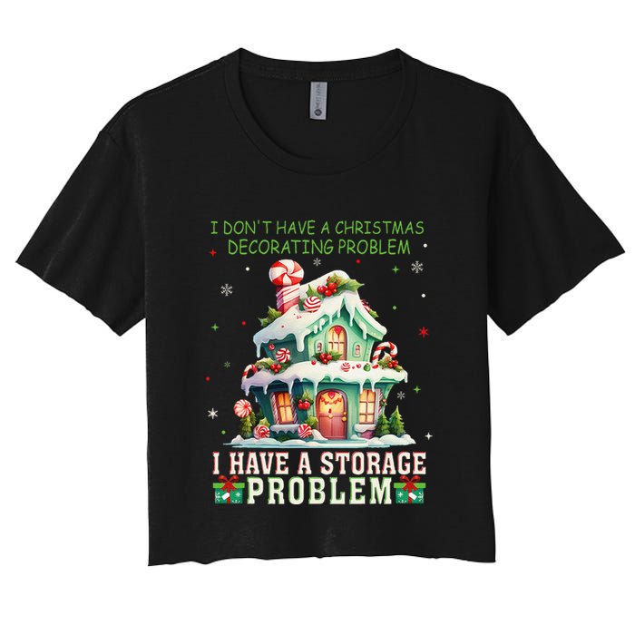 I DonT Have A Christmas Decorating Problem I Have A Storage Crop Top