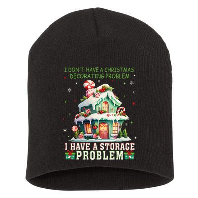 I DonT Have A Christmas Decorating Problem I Have A Storage Short Acrylic Beanie
