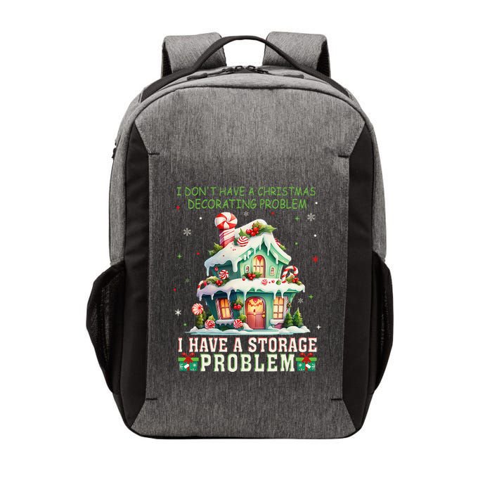 I DonT Have A Christmas Decorating Problem I Have A Storage Vector Backpack