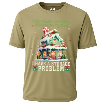 I DonT Have A Christmas Decorating Problem I Have A Storage Performance Shirt