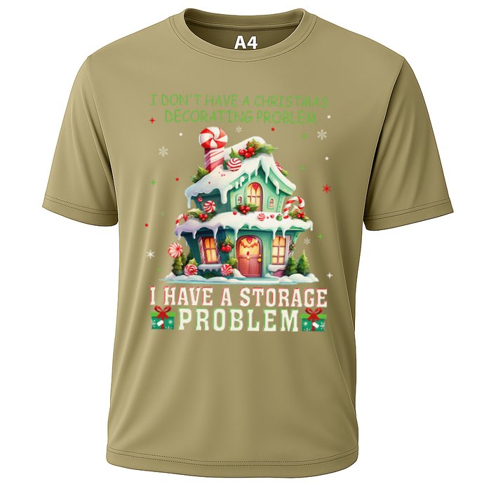 I DonT Have A Christmas Decorating Problem I Have A Storage Performance Shirt