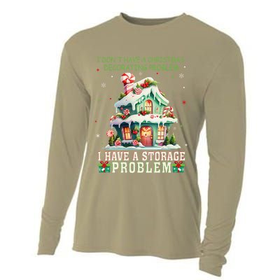 I DonT Have A Christmas Decorating Problem I Have A Storage Cooling Performance Long Sleeve Crew