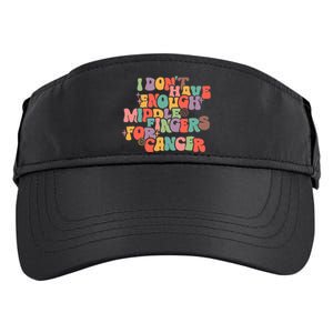 I Don't Have Enough Middle Fingers For Cancer Groovy Retro Adult Drive Performance Visor