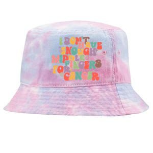 I Don't Have Enough Middle Fingers For Cancer Groovy Retro Tie-Dyed Bucket Hat