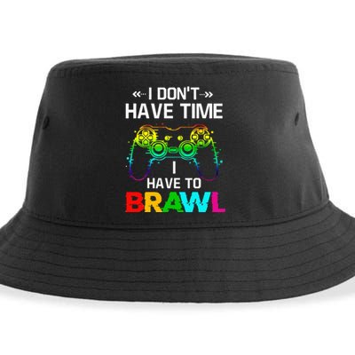 I Don't Have Time I Have To Brawl Showdown Stars Funny Gamer Sustainable Bucket Hat