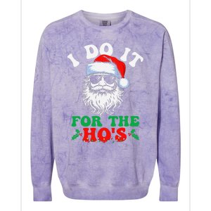 I Do It For The Hos Christmas Funny Santa Claus Xmas Holiday Colorblast Crewneck Sweatshirt