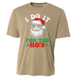 I Do It For The Hos Christmas Funny Santa Claus Xmas Holiday Cooling Performance Crew T-Shirt