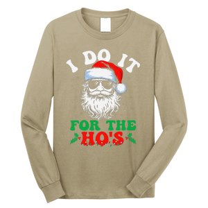 I Do It For The Hos Christmas Funny Santa Claus Xmas Holiday Long Sleeve Shirt