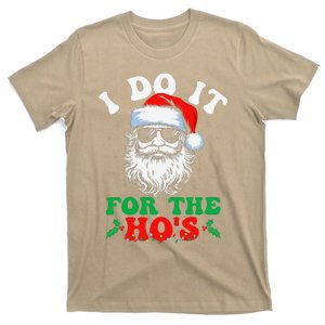 I Do It For The Hos Christmas Funny Santa Claus Xmas Holiday T-Shirt