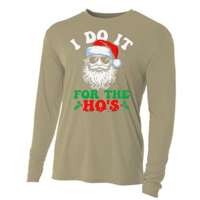 I Do It For The Hos Christmas Funny Santa Claus Xmas Holiday Cooling Performance Long Sleeve Crew