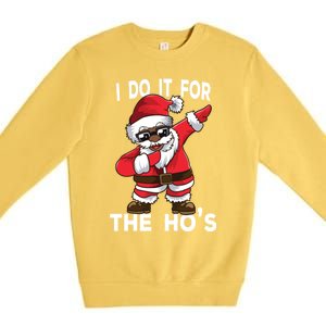 I Do It For The Hos African American Christmas Dabbing Santa Gift Premium Crewneck Sweatshirt