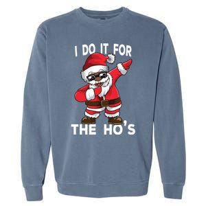 I Do It For The Hos African American Christmas Dabbing Santa Gift Garment-Dyed Sweatshirt