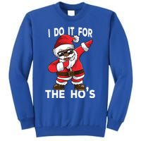 I Do It For The Hos African American Christmas Dabbing Santa Gift Tall Sweatshirt