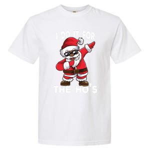 I Do It For The Hos African American Christmas Dabbing Santa Gift Garment-Dyed Heavyweight T-Shirt