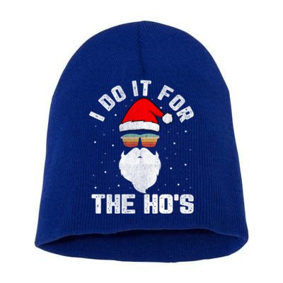 I Do It For The HoS Santa Face Retro Sunglasses Christmas Gift Short Acrylic Beanie