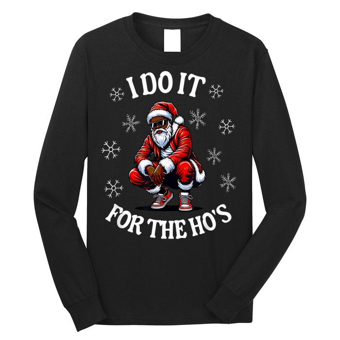 I Do It For The Hos African American Christmas Afro Santa Long Sleeve Shirt