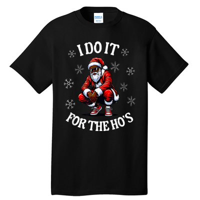 I Do It For The Hos African American Christmas Afro Santa Tall T-Shirt