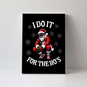 I Do It For The Hos African American Christmas Afro Santa Canvas