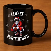 I Do It For The Hos African American Christmas Afro Santa 11oz C Handle Ceramic Mug