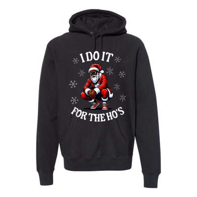 I Do It For The Hos African American Christmas Afro Santa Premium Hoodie