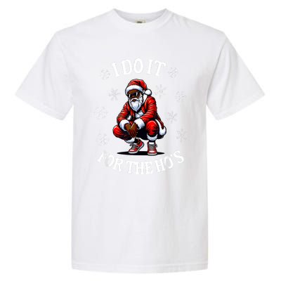 I Do It For The Hos African American Christmas Afro Santa Garment-Dyed Heavyweight T-Shirt