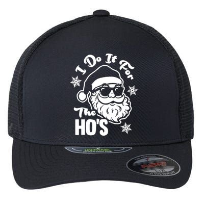 I Do It For The Hos Funny Christmas Pajama Family Xmas Flexfit Unipanel Trucker Cap