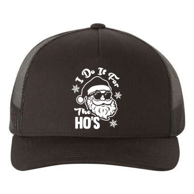 I Do It For The Hos Funny Christmas Pajama Family Xmas Yupoong Adult 5-Panel Trucker Hat