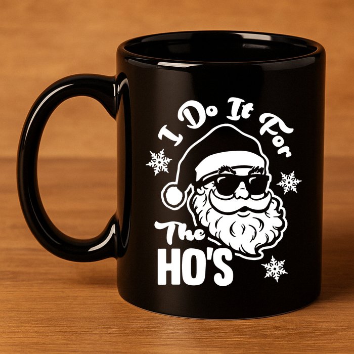 I Do It For The Hos Funny Christmas Pajama Family Xmas 11oz C Handle Ceramic Mug