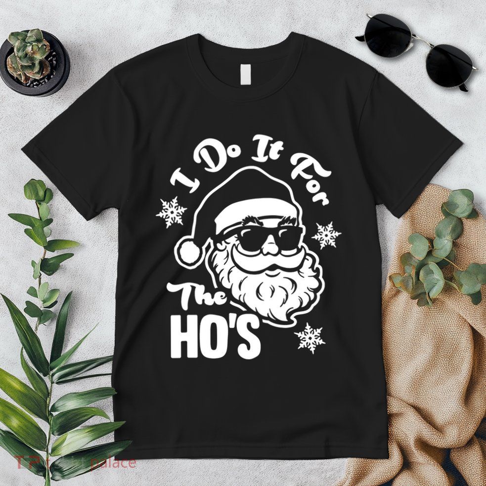 I Do It For The Hos Funny Christmas Pajama Family Xmas Premium T-Shirt